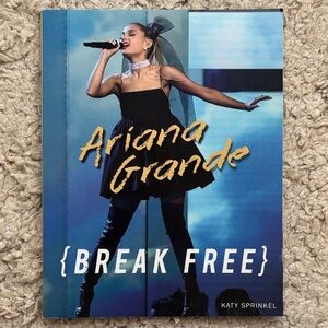Ariana Grande 'Break Free' Book by Katy Sprinkel